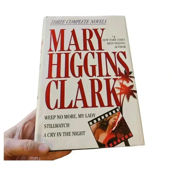 Mary Higgins Clark : Weep No More, My Lady; Stillwatch; A Cry in the Night by... - Picture 1 of 3
